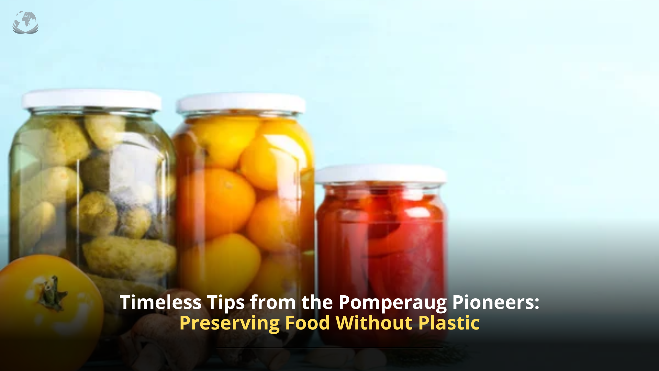 Preserving Food Before Plastic